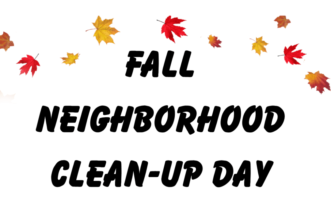 Fall Neighborhood Cleanup Day